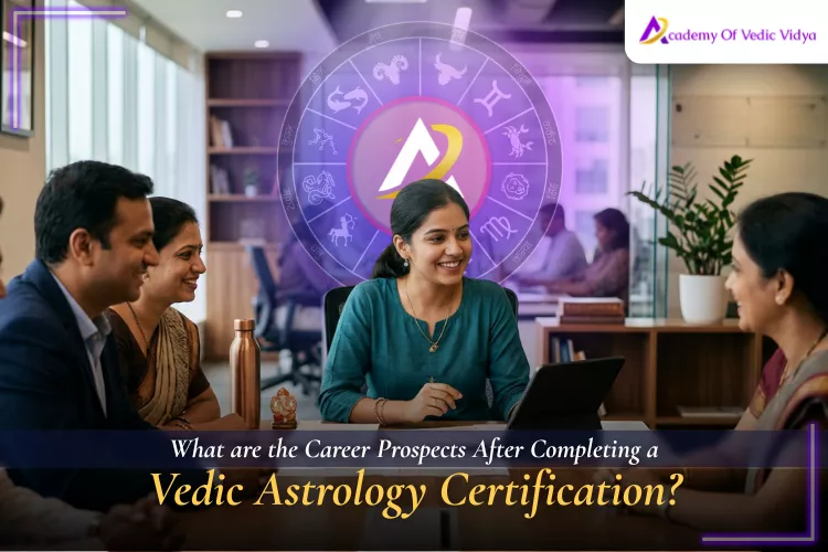 What Are the Career Prospects After Vedic Astrology Certification