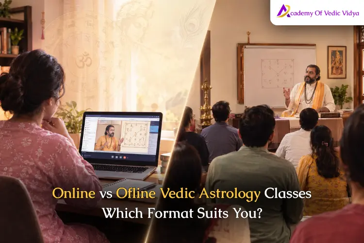 Online vs Offline Vedic Astrology Classes: Which Is Better